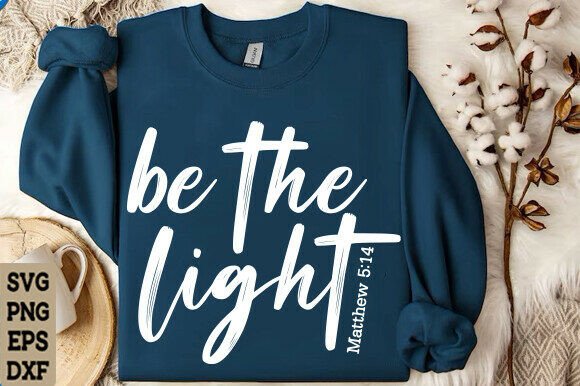 Be the Light SVG: Crafting Impactful Faith-Based Visuals