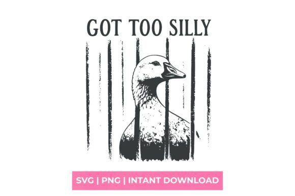 Got Too Silly Goose in Jail SVG: A Playful Design Asset